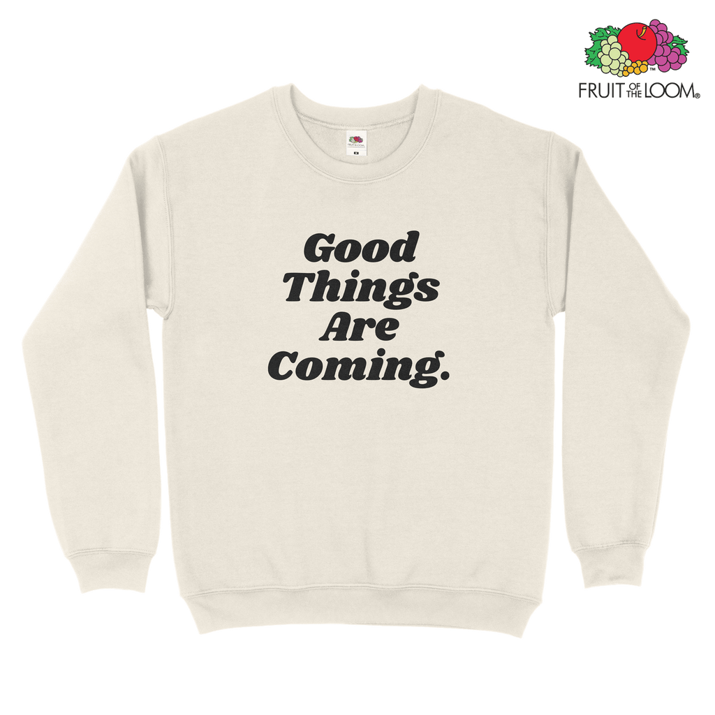 Good things ahead (Black Print) Sweatshirt, NATURAL, Fruit of the Loom