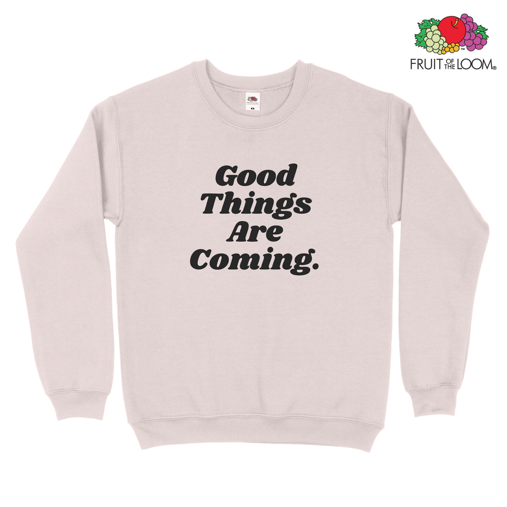 Good things ahead (Black Print) Sweatshirt, POWDER ROSE, Fruit of the Loom